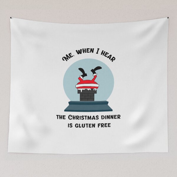 Item preview, Me, when I hear the Christmas dinner is gluten free designed and sold by GlutenFreeTee.