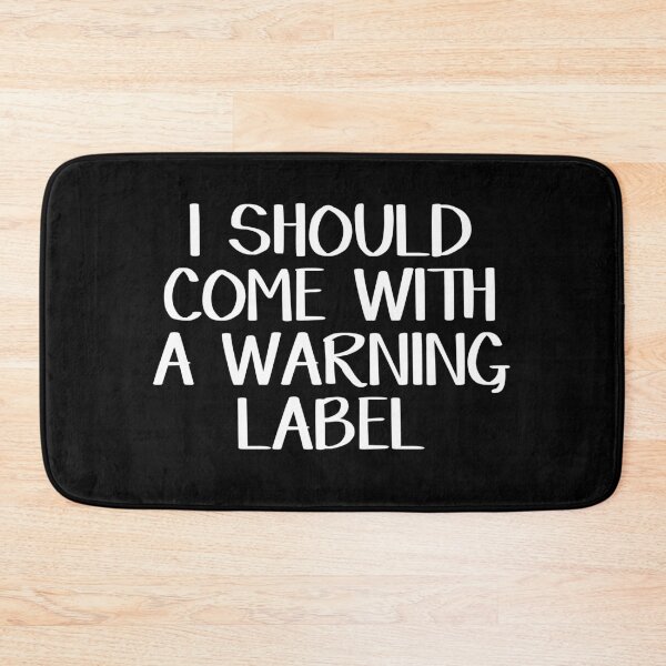 Item preview, I should come with a warning label designed and sold by allthetees.