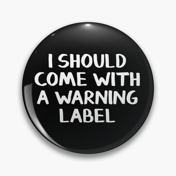 Item preview, I should come with a warning label designed and sold by allthetees.