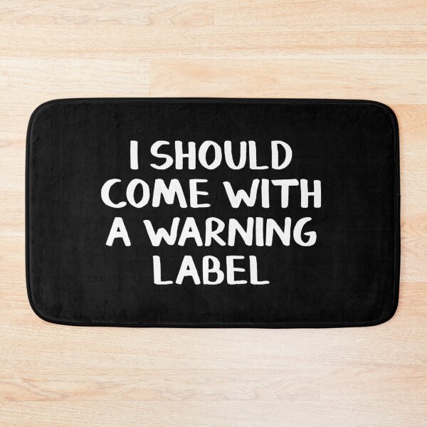 Item preview, I should come with a warning label designed and sold by allthetees.