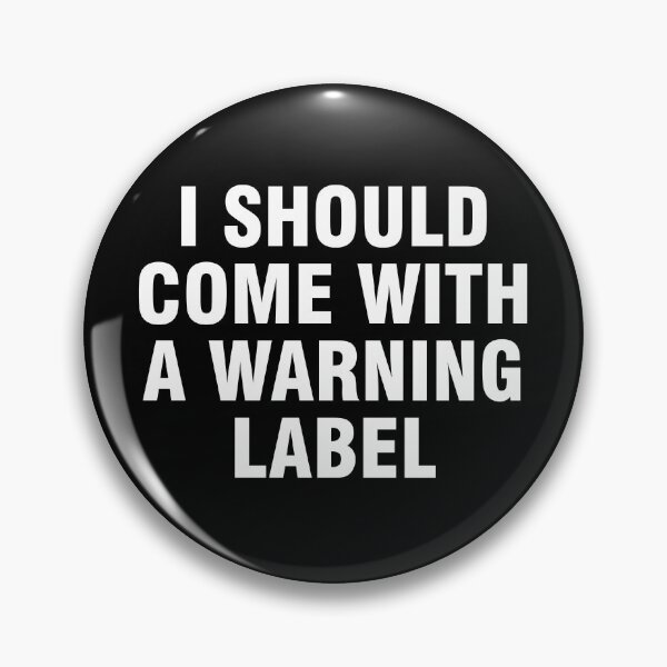 Item preview, I should come with a warning label designed and sold by allthetees.