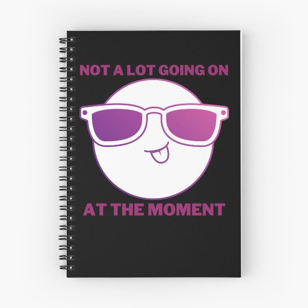 Item preview, Not A Lot Going On At The Moment designed and sold by TrendKing.