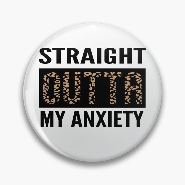 Item preview, Straight outta my anxiety- Positive attitude designed and sold by Soul  ArtLove.