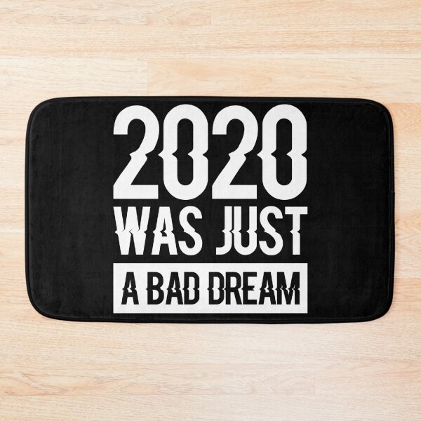 Item preview, 2020 was just a bad dream designed and sold by VESTITCH.