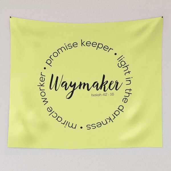 Item preview, Waymaker Miracle Worker Promise Keeper Light in the Darkness Isaiah 42:16 designed and sold by Rcasadesign.