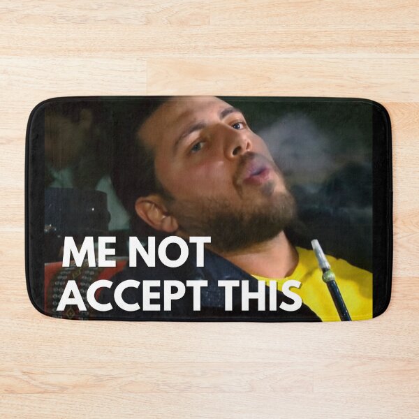 Item preview, 90 Day Fiance - Zied - Me not accept this designed and sold by LeoSpaceman.