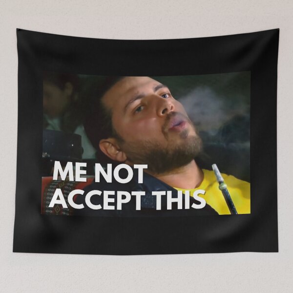 Item preview, 90 Day Fiance - Zied - Me not accept this designed and sold by LeoSpaceman.