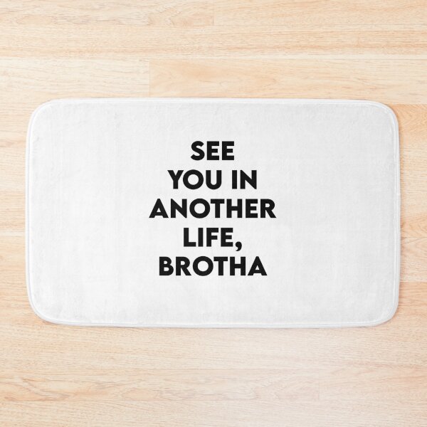 Item preview, See you in another life, brotha (Desmond Hume, Lost) designed and sold by BobLeeSwagger1.