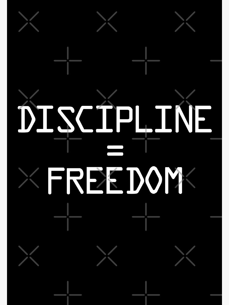 discipline equals freedom reddit