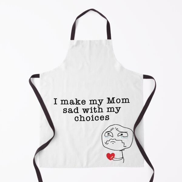 Item preview, I make my mom sad with my choices Meme Funny Tshirt Sticker designed and sold by gamerzemporium.