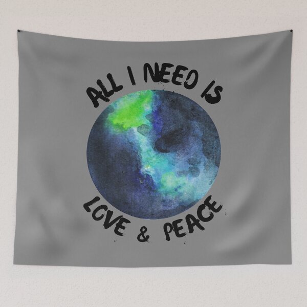 Item preview, All I Need is Love and Peace Watercolor Earth Planet Earth Peace and Love  designed and sold by BoomDesignsUS.