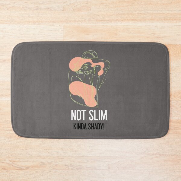 Item preview, NOT SLIM KINDA SHADY designed and sold by 30-Merch.