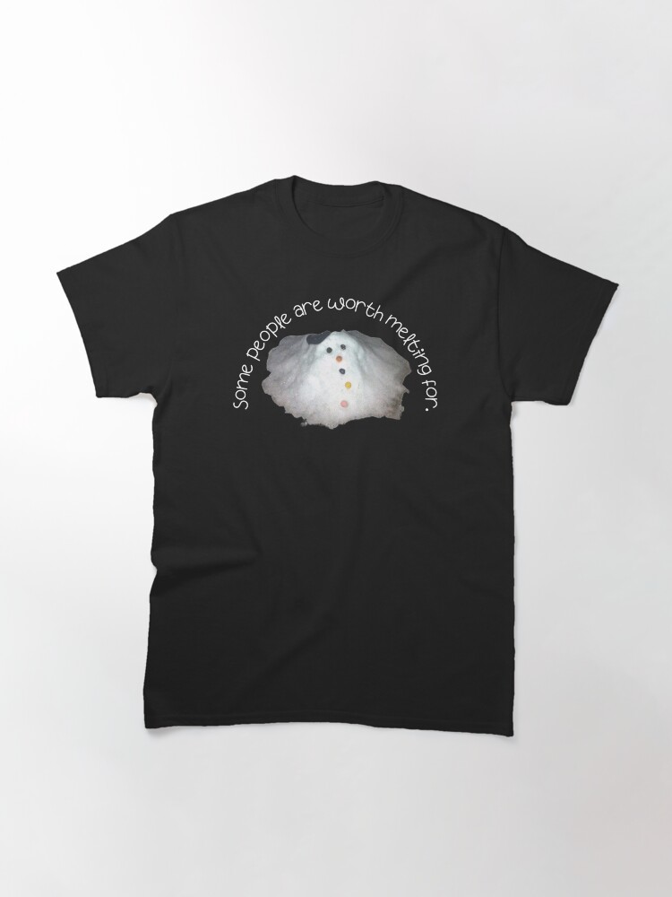 Alternate view of Snowman Some People Are Worth Melting For Classic T-Shirt