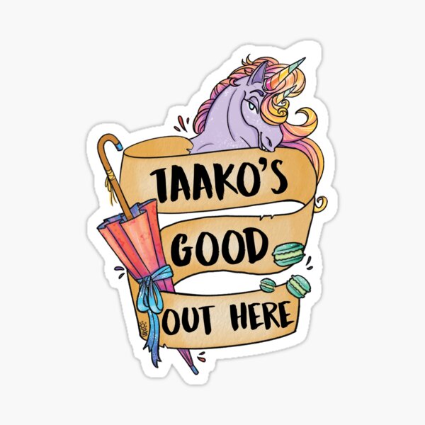 Taako's Good Out Here Sticker