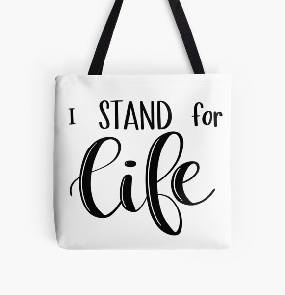 I Stand for Life All Over Print Tote Bag
