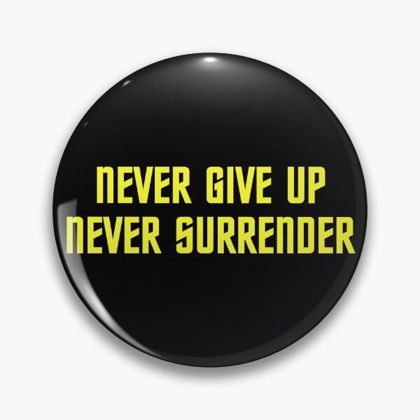 Item preview, Never Give Up Never Surrender designed and sold by Cuttintees.