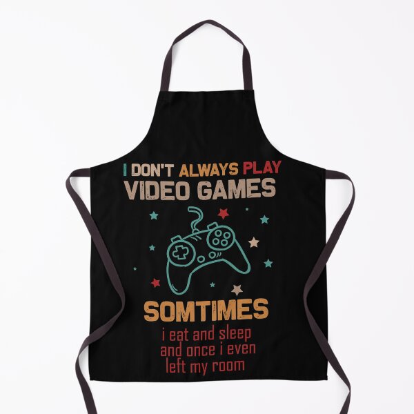 Item preview, I Don't Always Play Video Games Sometimes I Eat And Sleep designed and sold by hayatdesign.