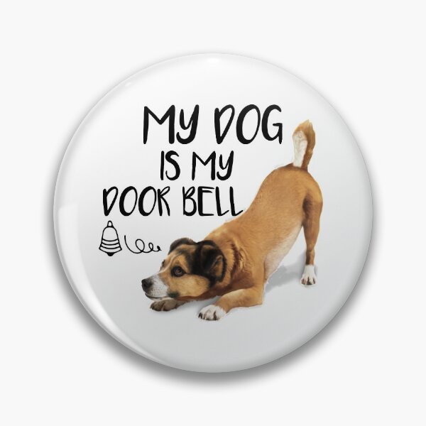 Item preview, my dog is my door bell designed and sold by Chichmano.