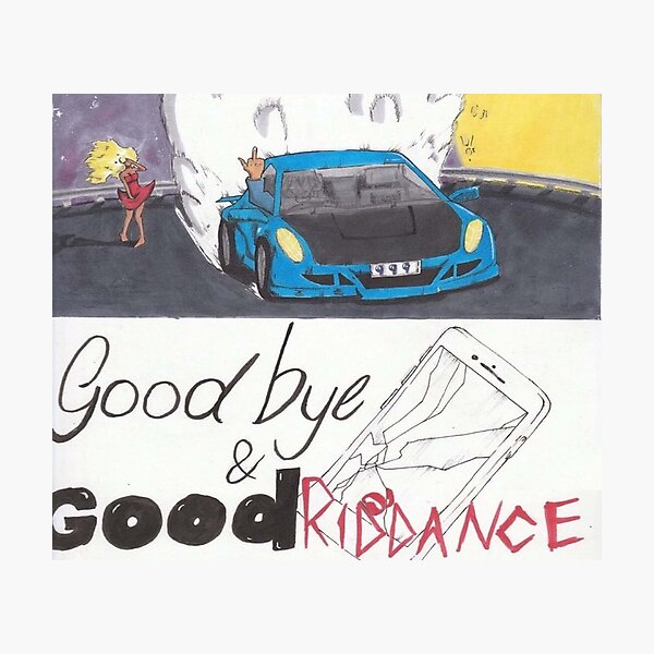 Goodbye Good Riddance Wall Art | Redbubble