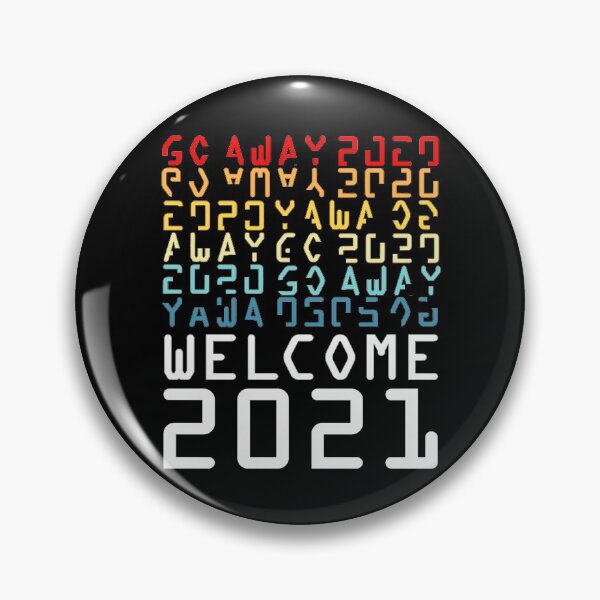 Item preview, Go away 2020 Welcome 2021 designed and sold by aktiveaddict.