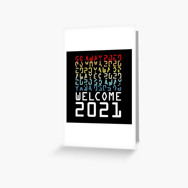 Item preview, Go away 2020 Welcome 2021 designed and sold by aktiveaddict.