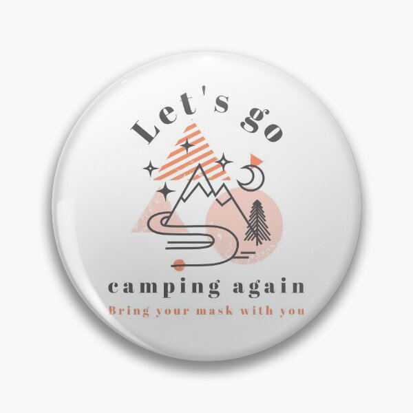 Item preview, Let's go camping again Bring your mask with you designed and sold by 30-Merch.