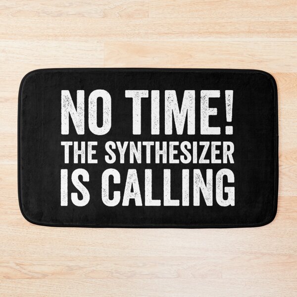 Item preview, NO TIME! THE SYNTHESIZER IS CALLING designed and sold by noahs-shop.