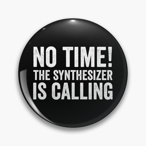Item preview, NO TIME! THE SYNTHESIZER IS CALLING designed and sold by noahs-shop.