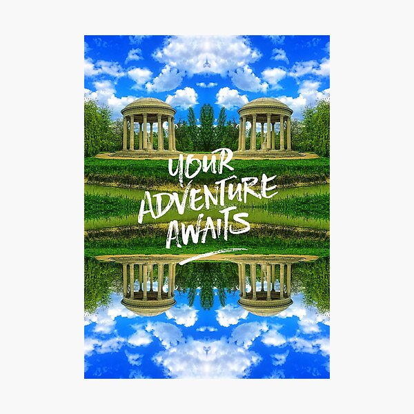 Your Adventure Awaits Temple of Love Versailles Paris Photographic Print