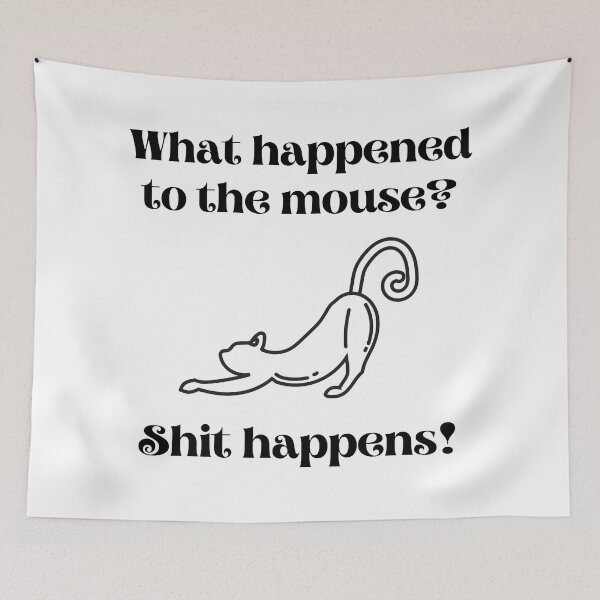 Item preview, Cat Humor Shit Happens Design designed and sold by StormyMuse.