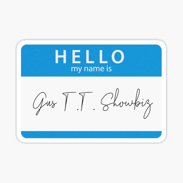 Item preview, Hello My Name is Gus TT Show Biz designed and sold by cierraanne.