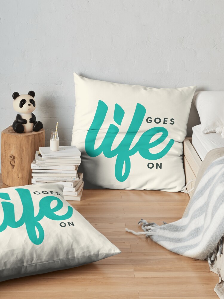 Alternate view of Life Goes On Floor Pillow