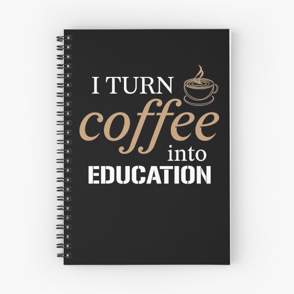 Item preview,  I Turn Coffee Into Education T-Shirt designed and sold by LEByasser.