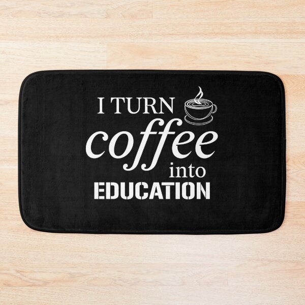 Item preview,  I Turn Coffee Into Education T-Shirt designed and sold by LEByasser.