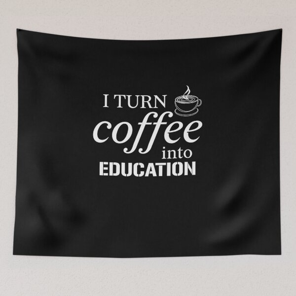 Item preview,  I Turn Coffee Into Education T-Shirt designed and sold by LEByasser.