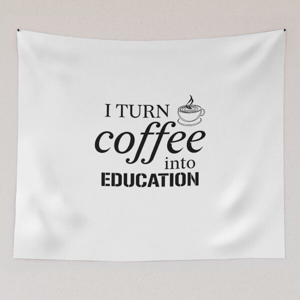 Item preview,   I Turn Coffee Into Education T-Shirt designed and sold by LEByasser.