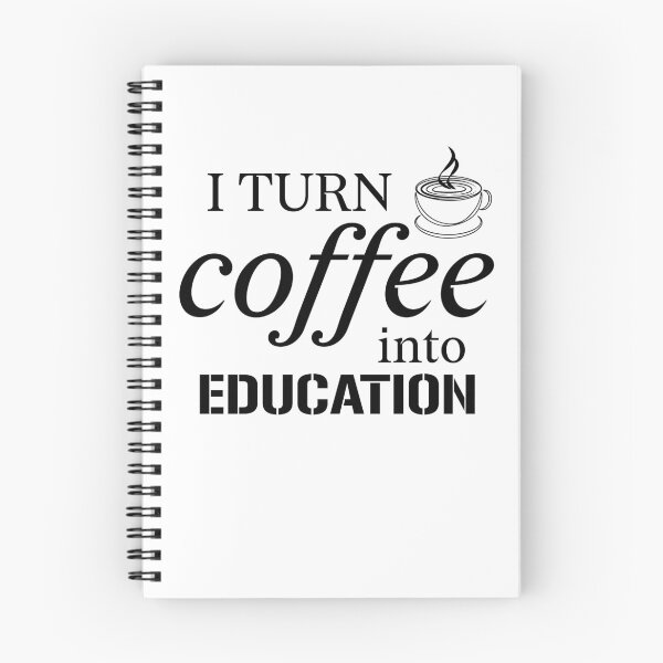 Item preview,   I Turn Coffee Into Education T-Shirt designed and sold by LEByasser.