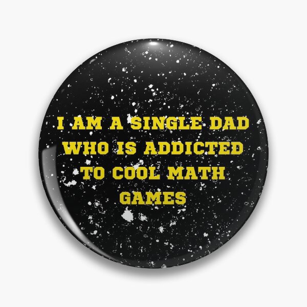 Item preview, I Am A Single Dad Who Is Addicted To Cool Math Games designed and sold by fahrurrozzi.