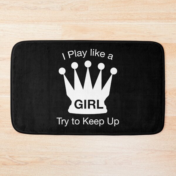Item preview, Fun I Play Like a Girl Try to Keep Up Cool Chess Design designed and sold by funTTimes.