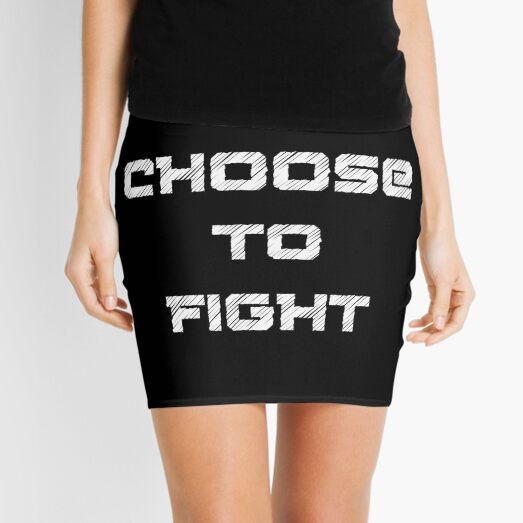 I choose to fight Mini Skirt