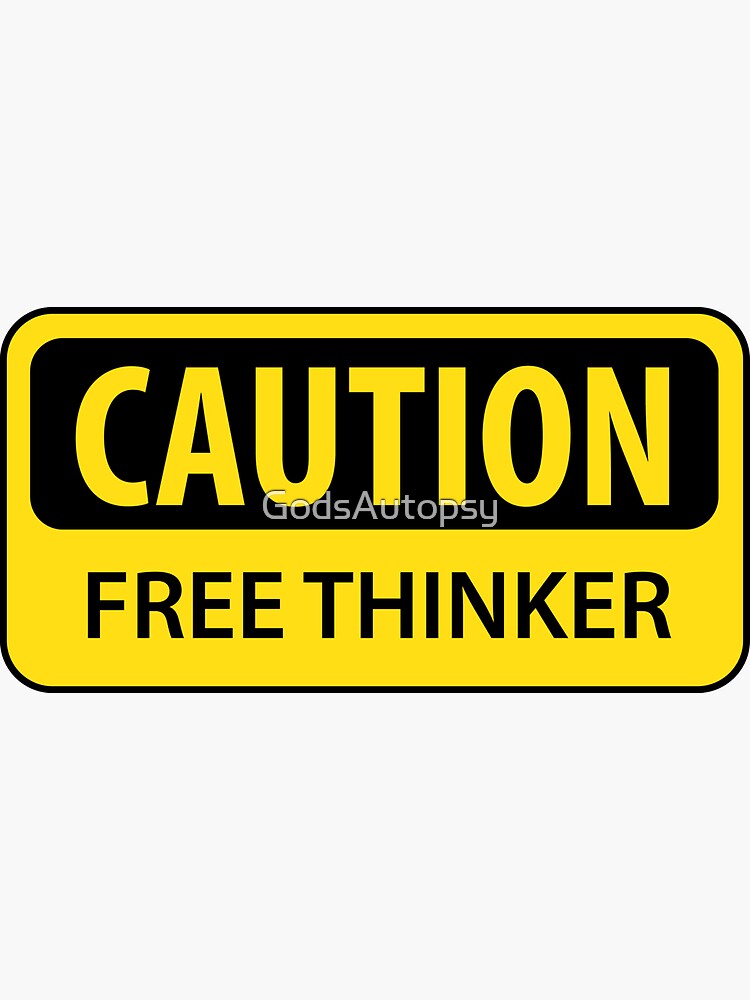 Caution Free Thinker (mugs) by GodsAutopsy
