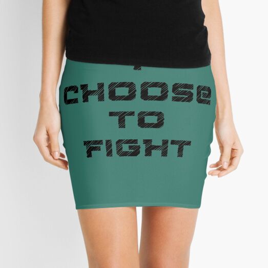 I choose to fight Mini Skirt