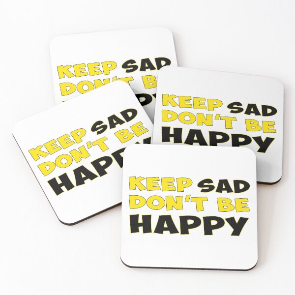 Item preview, Keep Sad Dont Be Happy Yellow Black designed and sold by Noverda Nawarizka Prabowo.