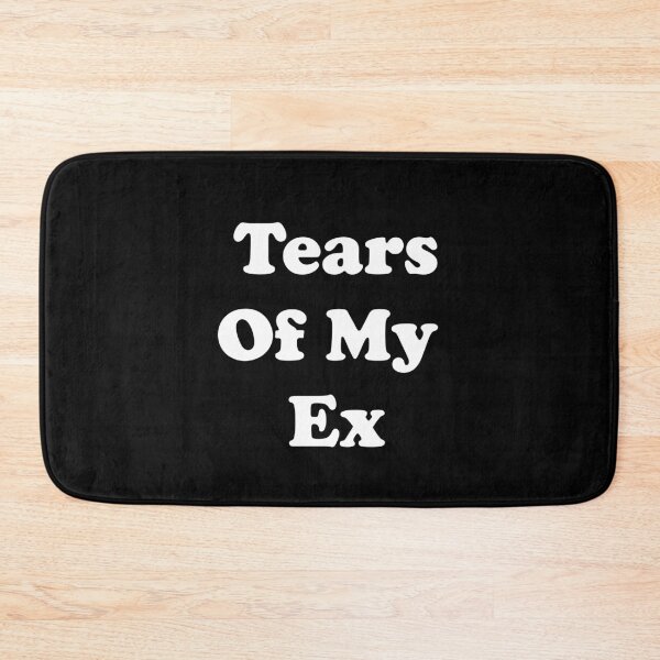 Item preview, Tears of My Ex designed and sold by ThingsByJoy.