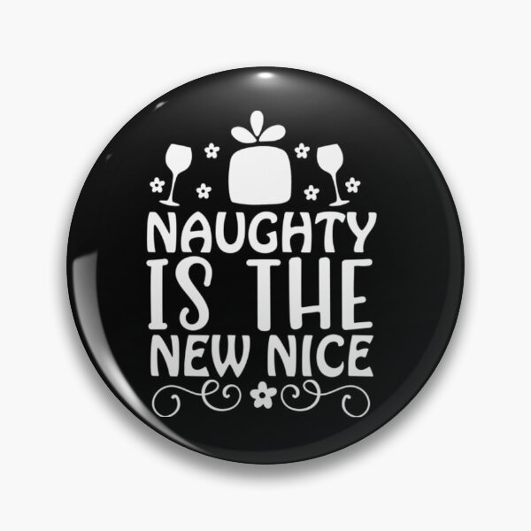 Item preview, Naughty Is The New Nice Funny Christmas designed and sold by SammieCain.