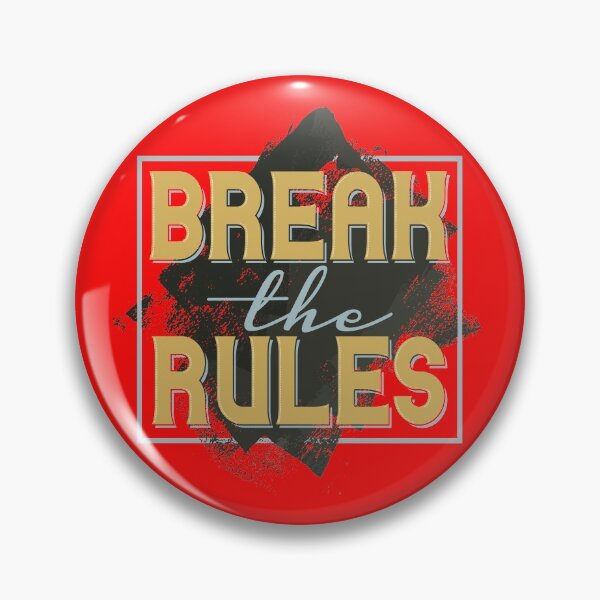 Item preview, Break The Rules designed and sold by Sinfamous.