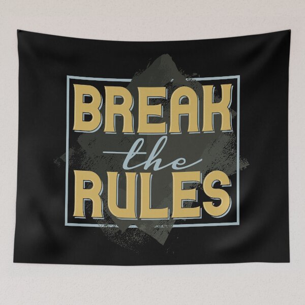 Item preview, Break The Rules designed and sold by Sinfamous.