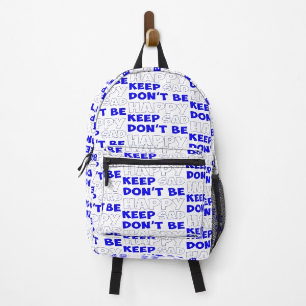 Item preview, Keep Sad Dont Be Happy Blue White designed and sold by Noverda Nawarizka Prabowo.