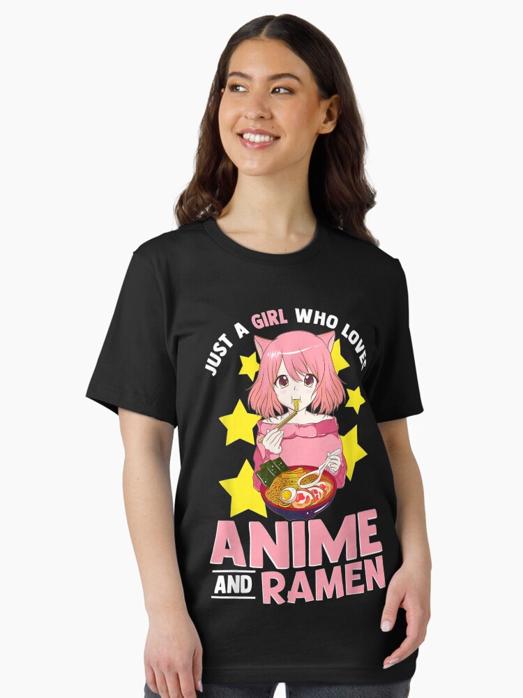 Just A Girl Who Loves Anime And Ramen Bowl Japanese Noodles T-Shirt Just A Girl Who Loves Anime And Ramen Bowl Japanese Noodles T-Shirt