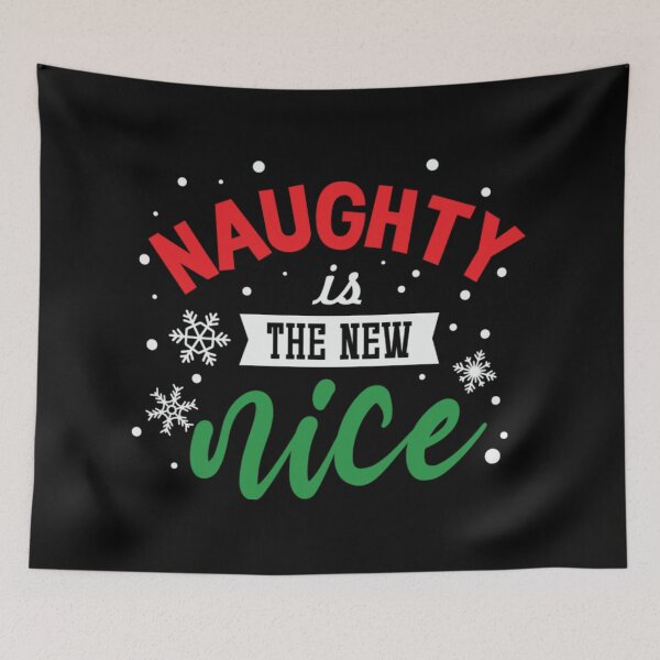 Item preview, Naughty Is The New Nice Funny Christmas designed and sold by SammieCain.